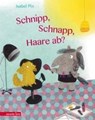 Schnipp, Schnapp, Haare ab? - PIN,  Isabel - 9783219117516
