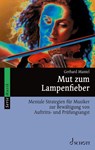 Mut zum Lampenfieber - Gerhard Mantel - 9783254083852