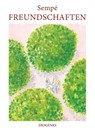 Freundschaften - Jean-Jacques Sempé - 9783257021370
