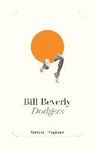 Dodgers - BEVERLY,  Bill - 9783257070378