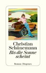 Bis die Sonne scheint - Christian Schünemann - 9783257073317