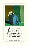 Eine andere Geschichte - Charles Lewinsky - 9783257073782
