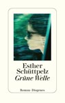 Grüne Welle - Esther Schüttpelz - 9783257073812