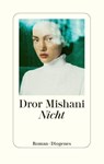 Nicht - Dror Mishani - 9783257073881