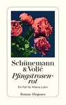 Pfingstrosenrot - Christian Schünemann ; Jelena Volic - 9783257244038