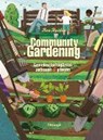 Community Gardening - RASKIN,  Ben ; Krabbe, Wiebke - 9783258080352