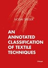 An Annotated Classification of Textile Techniques - Noémi Speiser - 9783258602899
