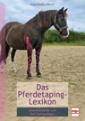 Pferdetaping-Lexikon - Katja Bredlau-Morich - 9783275023493