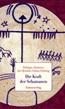 Die Kraft der Schamanen - Tschingis Aitmatow ; Juri Rytchëu ; Galsan Tschinag - 9783293004597