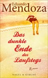Das dunkle Ende des Laufstegs - Eduardo Mendoza - 9783312010158