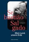Mein Land, unsere Erde - Sebastião Salgado ; Isabelle Francq - 9783312011520