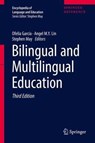Bilingual and Multilingual Education - Ofelia Garcia ; Angel M. Y. Lin ; Stephen May - 9783319022574
