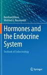 Hormones and the Endocrine System - Bernhard Kleine ; Winfried G. Rossmanith - 9783319150598