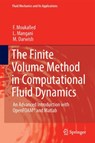 The Finite Volume Method in Computational Fluid Dynamics - F. Moukalled ; L. Mangani ; M. Darwish - 9783319168739