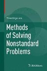 Methods of Solving Nonstandard Problems - GRIGORIEVA,  Ellina - 9783319198866