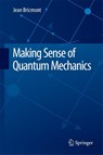 Making Sense of Quantum Mechanics - Jean Bricmont - 9783319258874