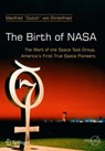 The Birth of NASA - Manfred "Dutch" von Ehrenfried - 9783319284262