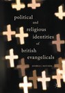 Political and Religious Identities of British Evangelicals - HATCHER,  Andrea C. - 9783319562810