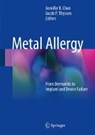 Metal Allergy - CHEN,  Jennifer K ; Thyssen, Jacob P. - 9783319585024