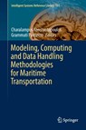 Modeling, Computing and Data Handling Methodologies for Maritime Transportation - Charalampos Konstantopoulos ; Grammati Pantziou - 9783319618005