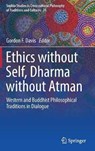 Ethics without Self, Dharma without Atman - Gordon Davis - 9783319674063