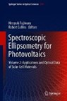 Spectroscopic Ellipsometry for Photovoltaics - FUJIWARA,  Hiroyuki ; Collins, Robert W. - 9783319951379