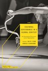 Cultural Governance in a Global Context - Ian W. King ; Annick Schramme - 9783319988597