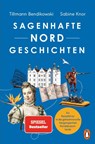 Sagenhafte NORDGeschichten - Tillmann Bendikowski ; Sabine Knor - 9783328109037