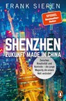 Shenzhen - Zukunft Made in China - Frank Sieren - 9783328109921