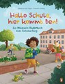 Hallo Schule, hier kommt Ben! - Ein Mitmach-Bilderbuch zum Schulanfang - Johanna von Vogel - 9783328302162