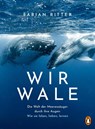 Wir Wale - Fabian Ritter - 9783328602965