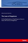 The Laws of Happiness - Alfred Garnett Mortimer - 9783337232030