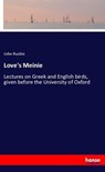 Love's Meinie - John Ruskin - 9783337693862