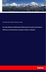 On a New Method of Obtaining the Differentials of Functions with Especial Reference to the Newtonian Conception of Rates or Velocities - John Minot Rice ; William Woolsey Johnson - 9783337811815