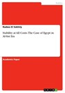 Stability at All Costs. The Case of Egypt in Al-Sisi Era - Radwa El Sekhily - 9783346051592