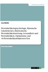 Persönlichkeitspsychologie. Klassische Gütekriterien, Histrionische Persönlichkeitsstörung, Gesundheit und Persönlichkeit, Optimismus und 16-Persönlichkeitsfaktoren-Test - Lisa Muller - 9783346422378