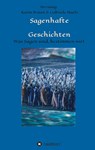 Sagenhafte Geschichten - Benedikt Wrede ;  Erik Edvardsen ;  Günther Eichweber ;  Carl Ewald ;  Gilli Fryzer ;  Nikolaus Gatter ;  Ralph Gerstenberg ;  Espen Haarvardsholm ;  Peter Paul Haefs ;  Wilhelm Hauff ;  Levi Henriksen ;  Christine Vogeley ;  Christel Hildebrandt ;  Ulrich Joosten ;  Eris von Lethe ; Liederjan ;  Do - 9783347292208