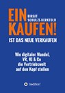 EINKAUFEN IST DAS NEUE VERKAUFEN! - Birgit Schulze-Berktold - 9783347499454