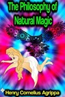 The Philosophy of Natural Magic - Henry Cornelius Agrippa - 9783347643147