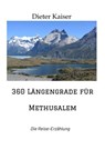 360 Längengrade für Methusalem - Dieter Kaiser - 9783347761964
