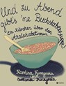 Und zu Abend gibt¿s 'ne Buchstabensuppe! - Karolina Kuczynska ; Ewelina Kuczynska - 9783347831834