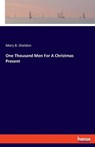 One Thousand Men For A Christmas Present - Mary B. Sheldon - 9783348086455