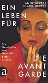 Ein Leben für die Avantgarde - Anne Berest ;  Claire Berest - 9783351038557