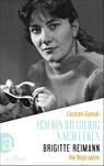 Ich bin so gierig nach Leben - Brigitte Reimann - Carsten Gansel - 9783351039646