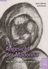 Im Angesicht der Madonna - DANNOWSKI,  Hans Werner - 9783374055456