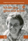 Ich bin gut, ganz und schön! - Brigitte Enzner-Probst ; Gina Schibler - 9783374080199