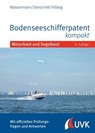 Bodenseeschifferpatent kompakt - Matthias Wassermann ; Roman Simschek ; Daniel Hillwig - 9783381144235