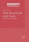 Paul's Messiah and God's Torah - Stefan Schreiber - 9783381145416