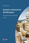 Deutsch-chinesische Beziehungen - Dirk Linowski - 9783381145515