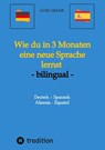 Wie du in 3 Monaten eine neue Sprache lernst - bilingual - Sven Frank - 9783384029416